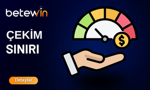 Betewin Çekim Sınırı