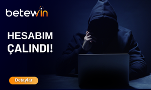 Betewin Hesabım Çalındı
